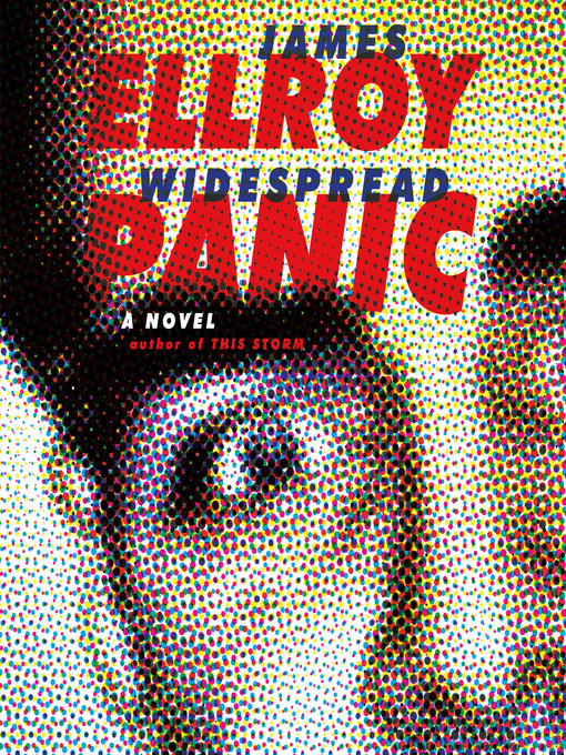 Title details for Widespread Panic by James Ellroy - Available